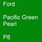 Preview: Ford, Pacific Green Pearl, P8.